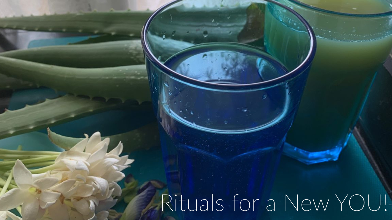 Rituals for a New YOU!